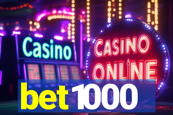 bet1000
