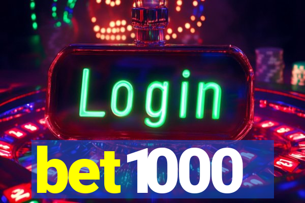 bet1000