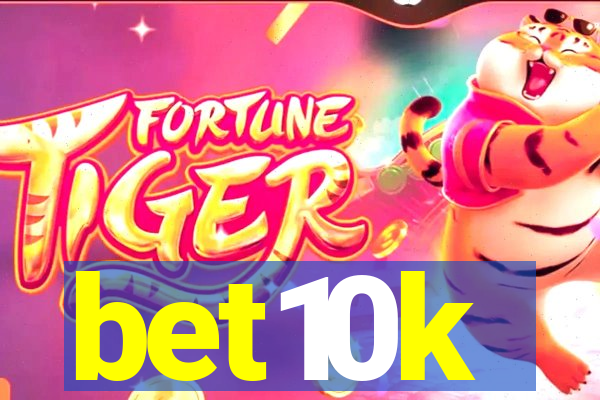 bet10k