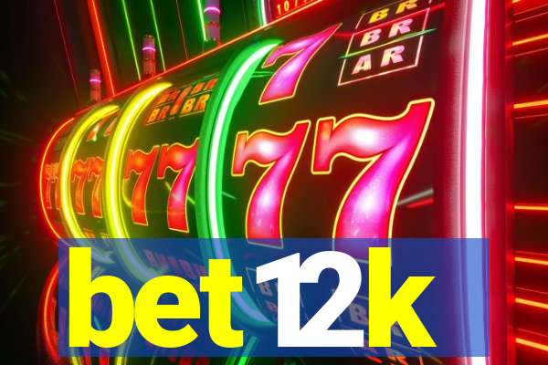 bet12k