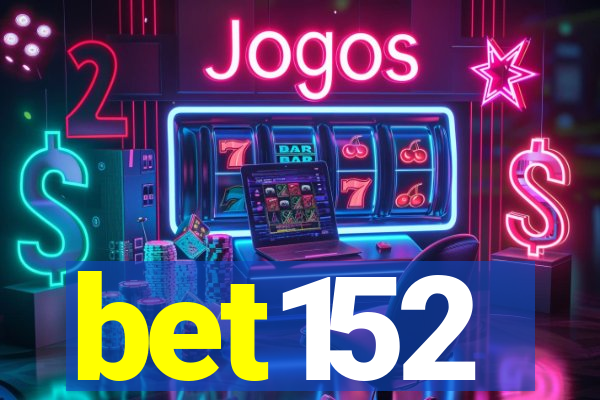 bet152
