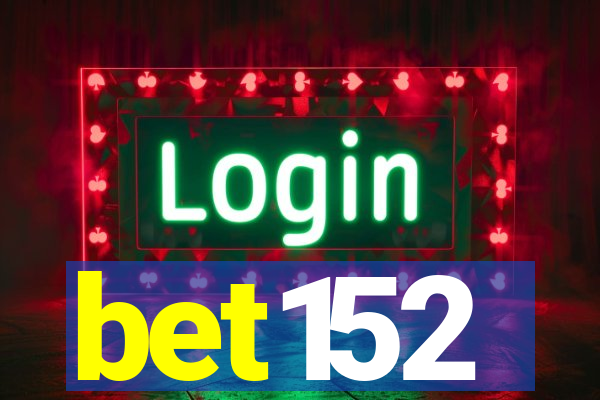 bet152