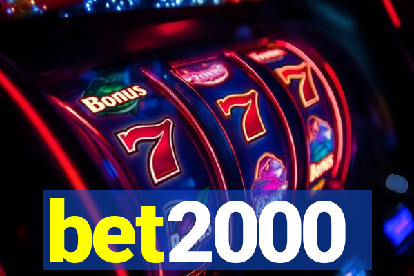 bet2000