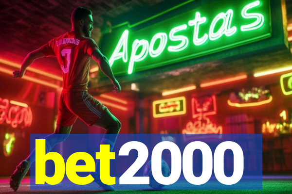bet2000