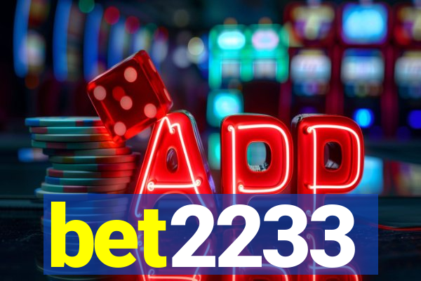 bet2233