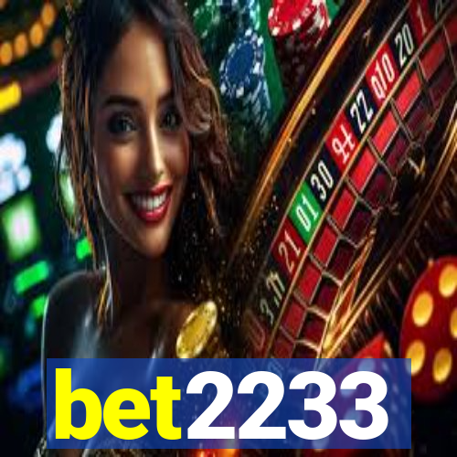 bet2233