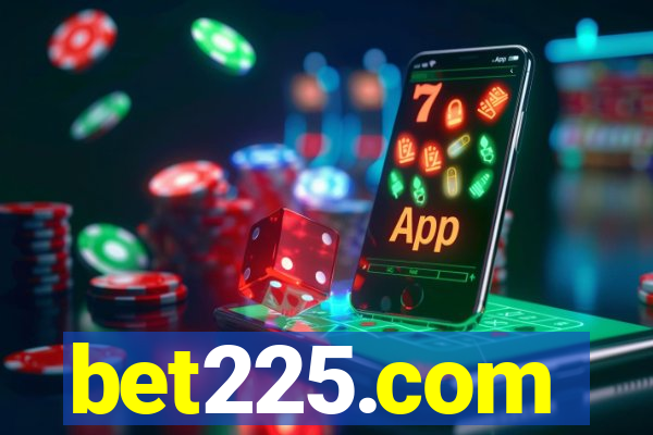 bet225.com