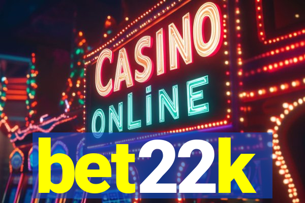 bet22k