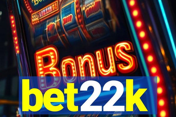 bet22k