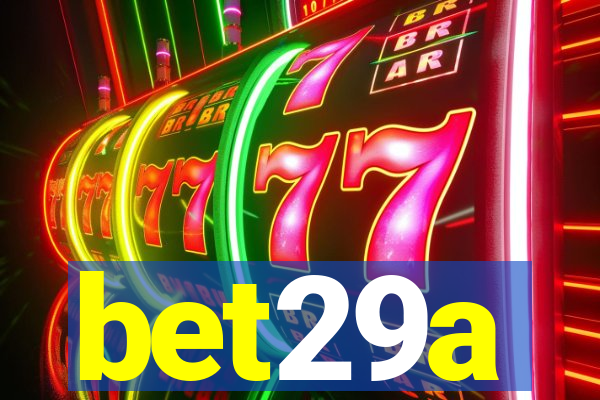 bet29a
