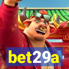 bet29a
