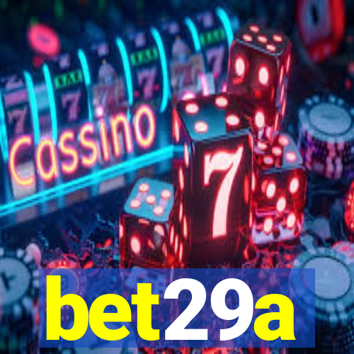 bet29a