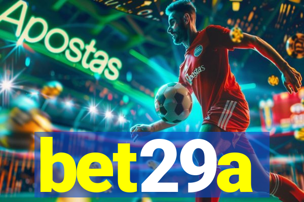 bet29a