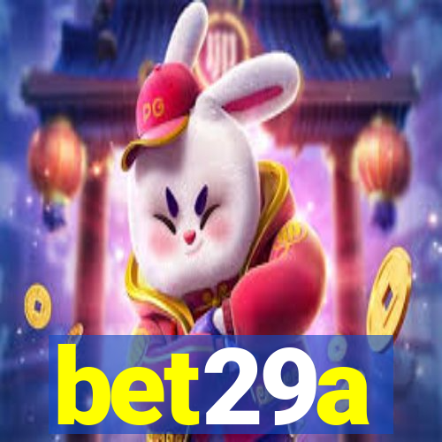 bet29a