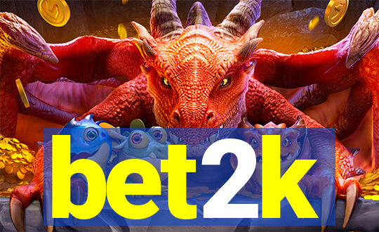 bet2k