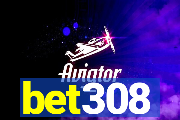 bet308