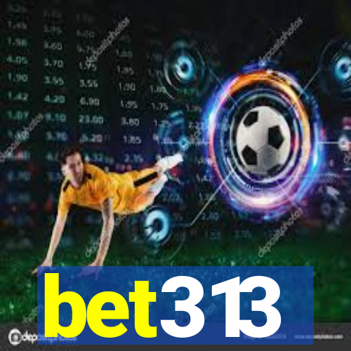 bet313