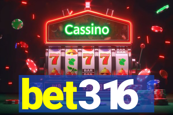 bet316