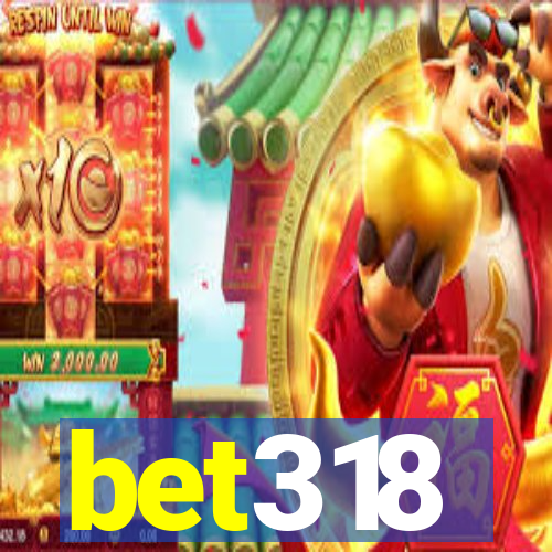 bet318