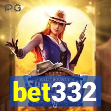 bet332