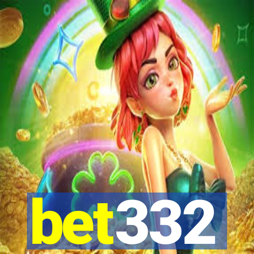 bet332