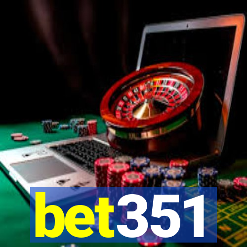 bet351