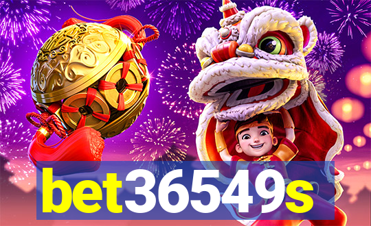 bet36549s
