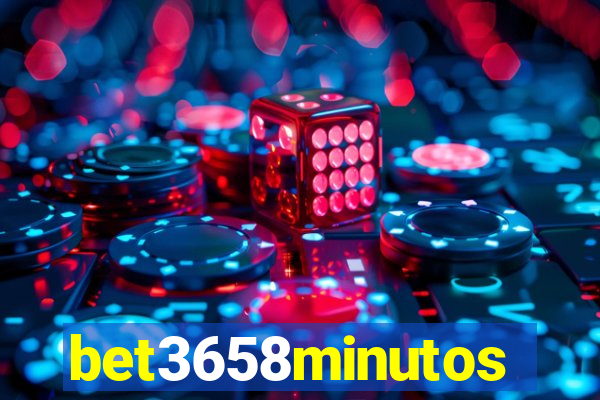 bet3658minutos