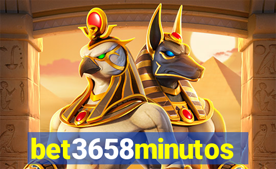 bet3658minutos