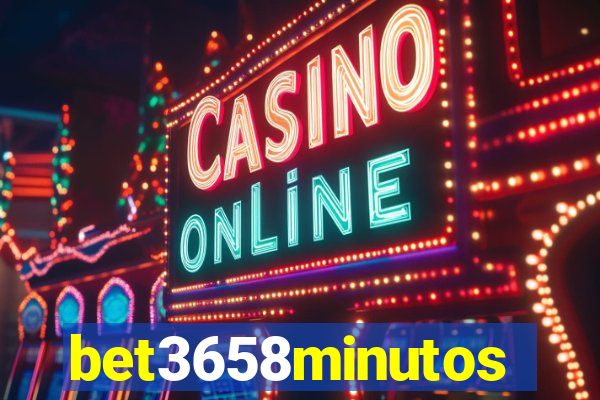 bet3658minutos