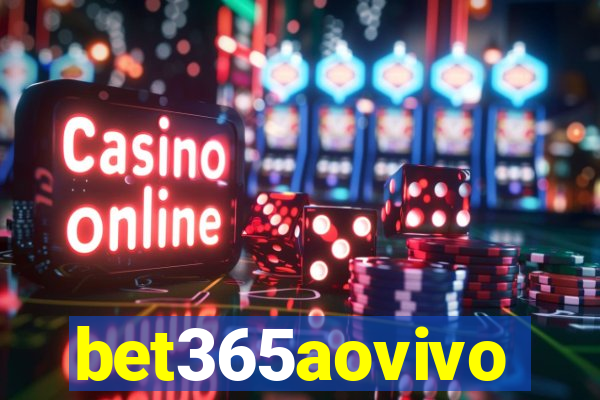 bet365aovivo