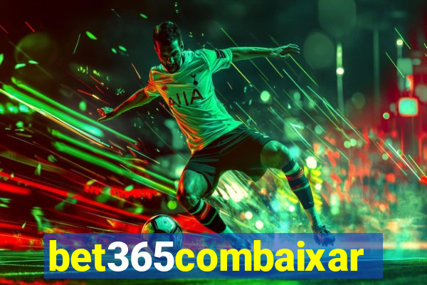 bet365combaixar