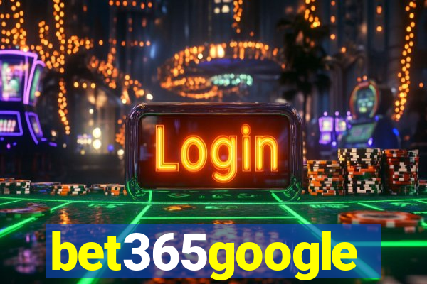 bet365google