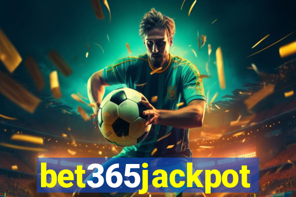 bet365jackpot