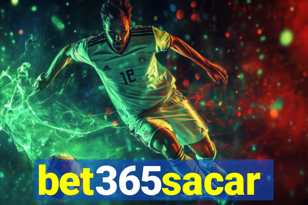 bet365sacar