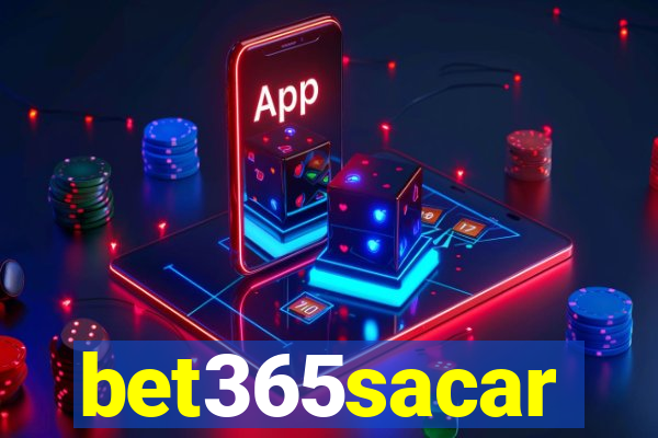 bet365sacar