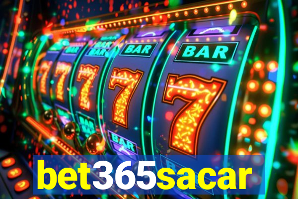 bet365sacar