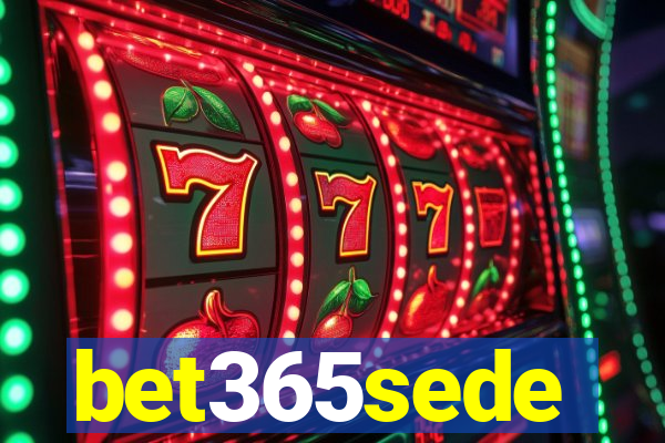 bet365sede