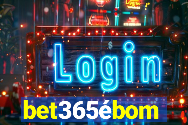 bet365ébom