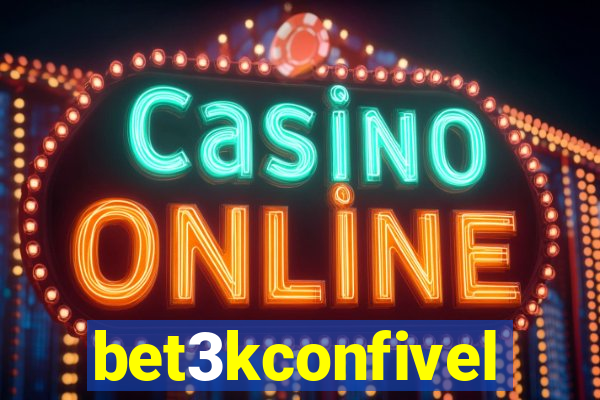 bet3kconfivel