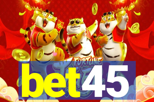 bet45
