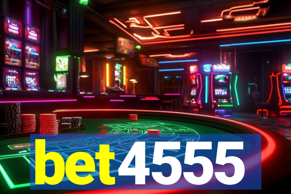 bet4555