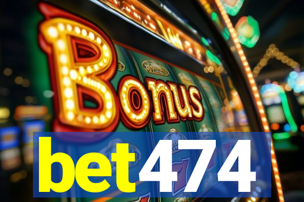bet474