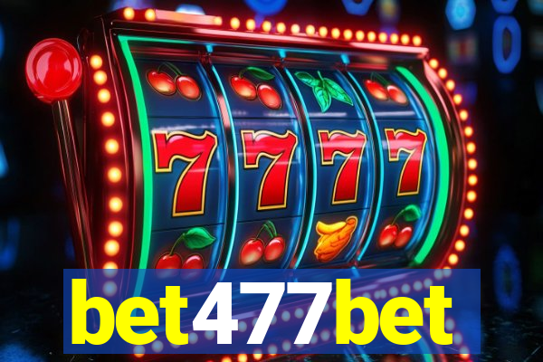 bet477bet