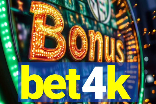 bet4k