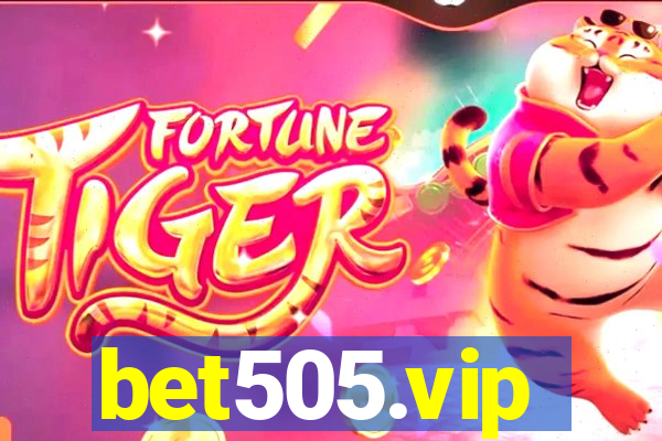 bet505.vip