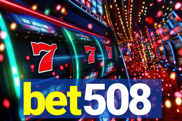 bet508