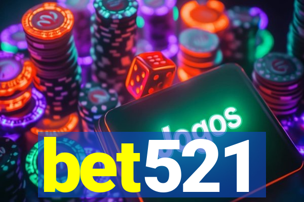 bet521