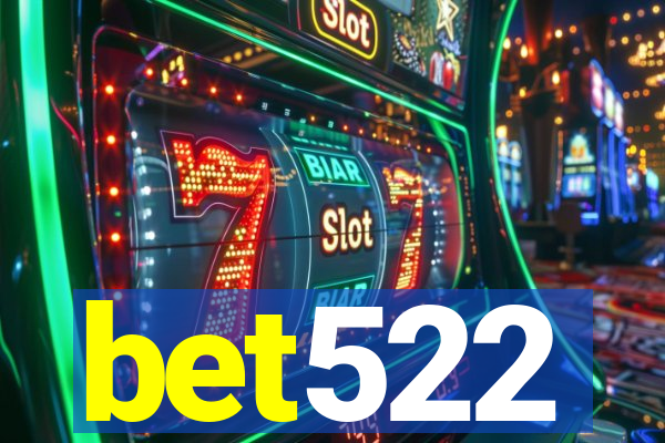 bet522