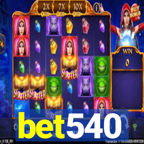 bet540